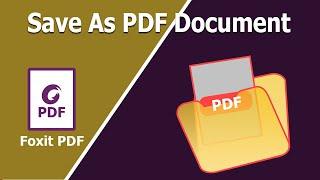 How to Save As PDF Document in Foxit PhantomPDF