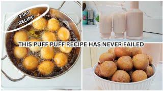 The PUFF PUFF recipe that has never failed me and tigernut drink, 2 in 1 recipe