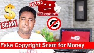 Fake Copyright Claim/Strike & Asking for Money ! Problem & Solution