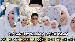 Alasan Boy William Masuk Islam,Mengaku Dapat Hidayah Gara gara ini..