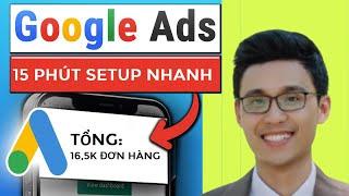 Cách Chạy Quảng Cáo Google Tiết Kiệm, Hiệu Quả - Hướng Dẫn Cách Chạy Quảng Cáo Google Ads Từ A-Z