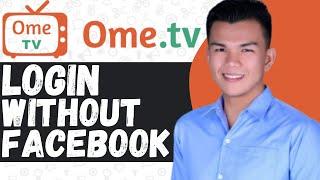 How to login OmeTV without Facebook | Use VK account INSTEAD - Easy Guide