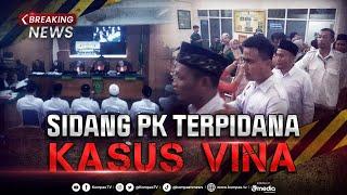 BREAKING NEWS - Lanjutan Sidang PK Terpidana Kasus Vina, Tanggapan Kejari Cirebon