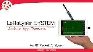 Analyse and Measure RF Signals with LoRaLyser - RF Packet Analyser App Walkthrough | RF Solutions