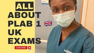 ALL ABOUT THE UK PLAB 1 EXAMS  Cost, prep, locations, etc