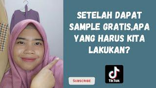 CARA MENYELESAIKAN TUGAS SETELAH DAPAT SAMPLE GRATIS || TIKTOKSHOP || TIKTOK AFFILIATE