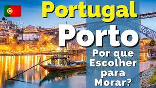 Why choose PORTO to LIVE? You need to know Porto