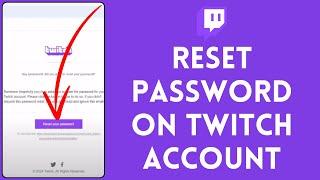 How To Reset Twitch Password (2024) | Recover Twitch Password (Step By Step)