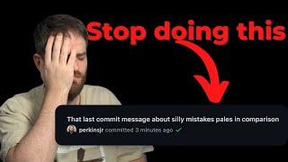 Your commit messages suck, time to fix it