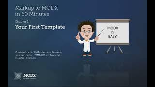 Build Your First CMS-based Dynamic Template in MODX Revolution in Under 10 Minutes