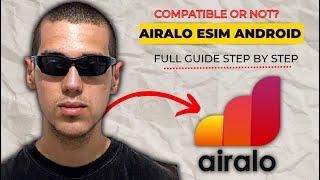 Airalo: How To Check If My Android Device is e-SIM Compatible? 2023 Tutorial