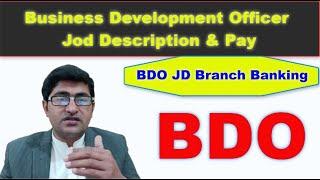 BDO Job Description in Branch Banking and Remunerations