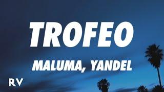 Maluma & Yandel - Trofeo (Letra/Lyrics)