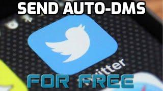 How to Send Auto DMs on Twitter for FREE