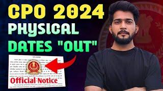 SSC CPO Physical Dates 2024 out ️ || Official Notice || SSC CPO Physical 2024 kab hoga? || CPO 2024