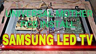 SAMSUNG LED TV  UNIVERSAL MOTHER PCB INSTALL. AND resolution code. service menu.