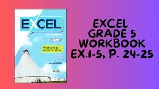 Ағылшын тілі 5 сынып Excel Grade 5 Workbook   1-5   тапсырма 24-25 бет  #5сыныпагылшын