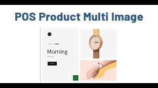 POS Product Multi Image in Odoo | Odoo Apps #odooapps #odoo #pos #product #multiimage #odoo16