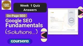 Google SEO Fundamentals | On Page SEO| Coursera Solutions | 1st Week Quiz Answers | Week 1 Solution