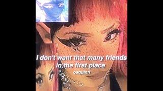 osquinn - ​I don't want that many friends in the first place (lyrics)