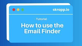 How to Find Emails with the Email Finder - Skrapp.io