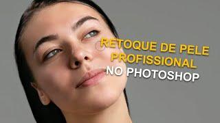 Retoque de Pele Profissional no Photoshop | Rápido e Prático