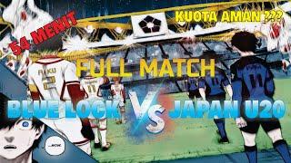 FULL MATCH !!! BLUE LOCK ELEVEN VS JAPAN U20  | 54 MENIT