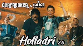 Dorfrocker & Ikke Hüftgold | Holladri 2.0 (Offizielles Musikvideo)