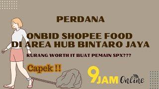 Perdana Nyobain Onbid Hub Shopee Food di Area Hub Bintaro Jaya, Buat Pemain SPX Worth It Kah?