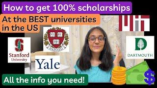 How to get 100% Scholarships at Best Universities in the US~ ivy league, Which colleges, Applying $$