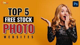 Top 5 Best FREE Photo  Websites | Free images websites #csshint #freephoto #photoshop #graphicdesign