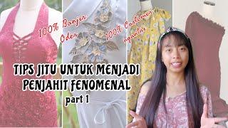 SERIUS!!! TIPS INI AKAN MEMBUATMU MENJADI PENJAHIT FENOMENAL part 1