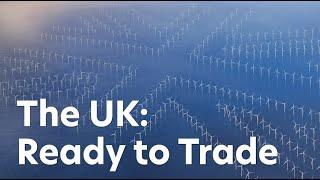 We're the UK, and we're ready to trade with you