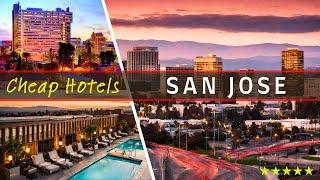 10 Best Cheap Hotels in SAN JOSE California | Top Rated for 2024