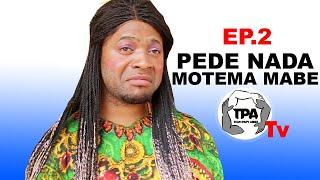 Gag: Ep.2 Pede NADA motema mabe. Team Papy Abedi tv