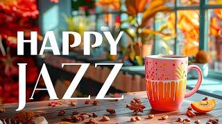 Happy Morning Cafe Music - Smooth Jazz & Positive Autumn Bossa Nova Music for Work, Study, Wake up