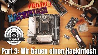 PROJECT HACKINTOSH - Wir bauen einen Hackintosh - Part 3