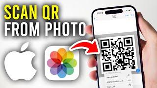 How To Scan QR Code From Photo On iPhone - Full Guide