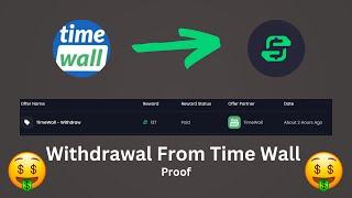 Withdrawal from Timewall || (Withdrawal proof)