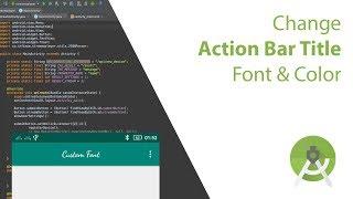 Change Actionbar Font & Color