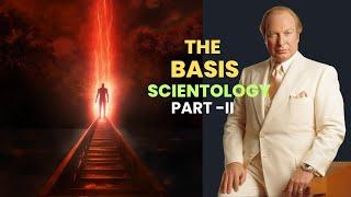 Scientology Outside the Church - The Basis of Independent Scientology Part II