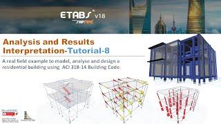 Analysis and Results Interpretation in ETABS v18- Tutorial 8