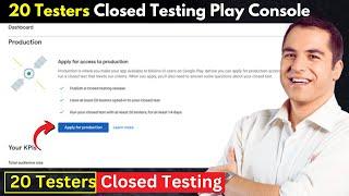 20 testers google play console | Closed Testing Google Play | 20 testers play console | 20 testers