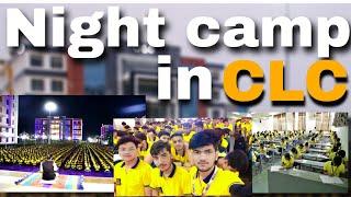 CLC Sikar || night camp in CLC Sikar || jai CLC #clcsikar #clc