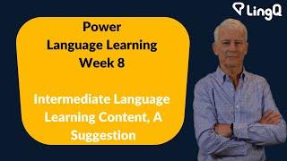 Intermediate Language Learning Content, A Suggestion