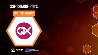 S3E Charge 2024 | Meet the startup: QX