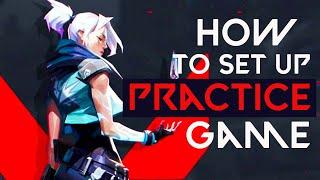 How To Make A Custom Game For Practice In Valorant