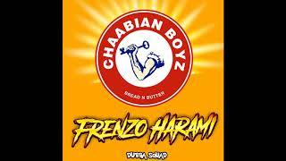 Frenzo Harami - Chaabian Boyz [Audio]