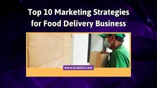 Marketing Strategies for Food delivery business