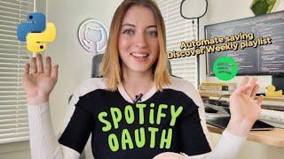 Spotify OAuth: Automating Discover Weekly Playlist - Full Tutorial